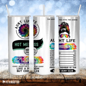 Hot Mess Aunt Life Skinny Tumbler