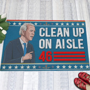 Anti Biden Clean Up On Aisle 46 Impeach Biden Indoor Doormat