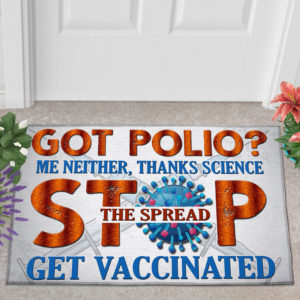 2 Outdoor Door Mat Pro Vaxxer Got Polio Thanks Science Stop The Spread Get Vaccinated Doormat