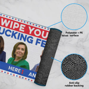 6 Rug Joe Biden Wipe Your Fucking Feet Here Here And Here Biden Harris Pelosi Doormat