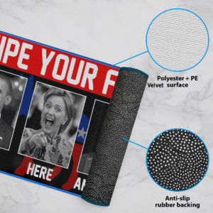 6 Rug Wipe Your Feet Here Here and Here Funny Obama Kamala Biden Doormat Doormat
