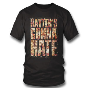 Jamie Hayter Hayters Gonna Hate Shirt, Sweetshirt Jamie Hayter Hayters Gonna Hate Shirt, Sweetshirt