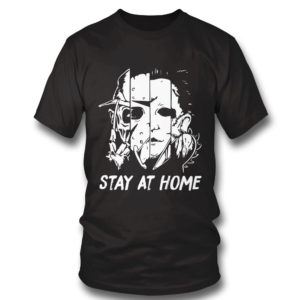 Michael Myers Stay At Home shirt Michael Myers Stay At Home shirt