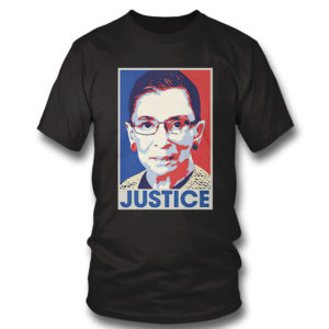 Ruth Bader Ginsburg Justice Shirt Ruth Bader Ginsburg Justice Shirt