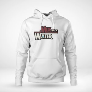 Unisex Hoodie Mix In A Water Shirt