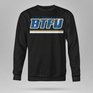 Unisex Sweetshirt Los Angeles football BTFU T Shirt