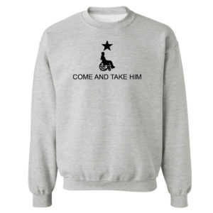 Unisex Sweetshirt sport grey Come and Take Him Greg Abbott Shirt
