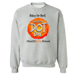 Unisex Sweetshirt sport grey International Dot Day National Awareness Days Calendar 2021 Shirt