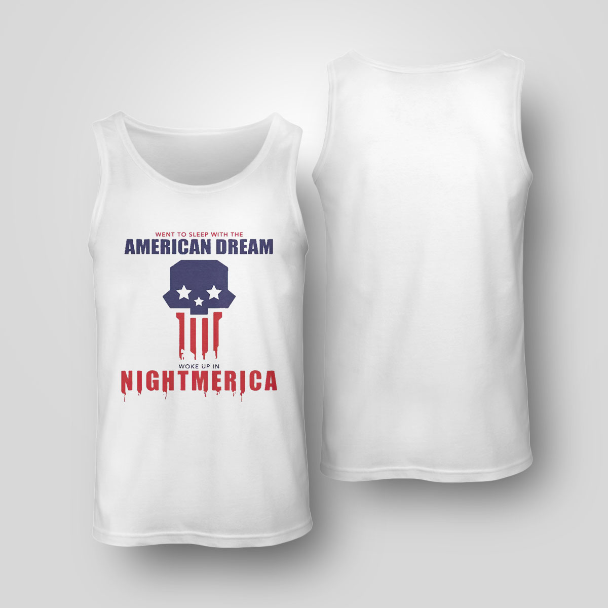 Hang Over Gang Went To Sleep With The American Dream Woke Up In Nightmerica T-Shirt