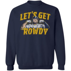 Let’s Get Rowdy Milwaukee T-Shirt