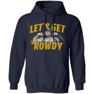 Let’s Get Rowdy Milwaukee T-Shirt