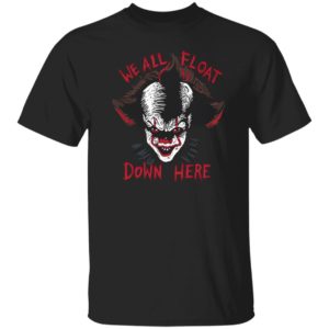 IT PENNYWISE We All Float Down Here Halloween CLOWN T-Shirt