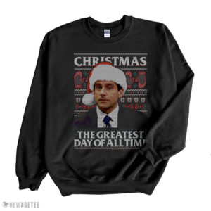 Christmas The Greatest Day Of All Time The Office Christmas Sweatshirt