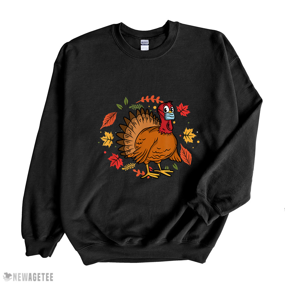 Funny Thanksgiving Turkey Wearing A Face Mask T-Shirt Funny Thanksgiving Turkey Wearing A Face Mask T-Shirt