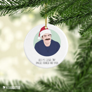 Ted Lasso Hold Me Closer Tiny Dancer, Prancer and Vixen Christmas Ornament Funny Holiday Gift