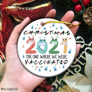 2021 Friends The One Where We Were Vaccinated Christmas Ornament