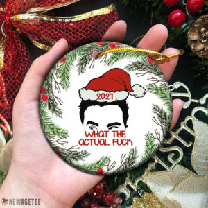 Ew 2021 What The Actual Fuck Schitt’s Creek Christmas Ornament