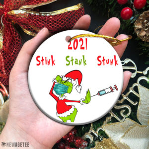 Stink Stank Stunk 2021 The Grinch Unvaccinated Christmas Ornament