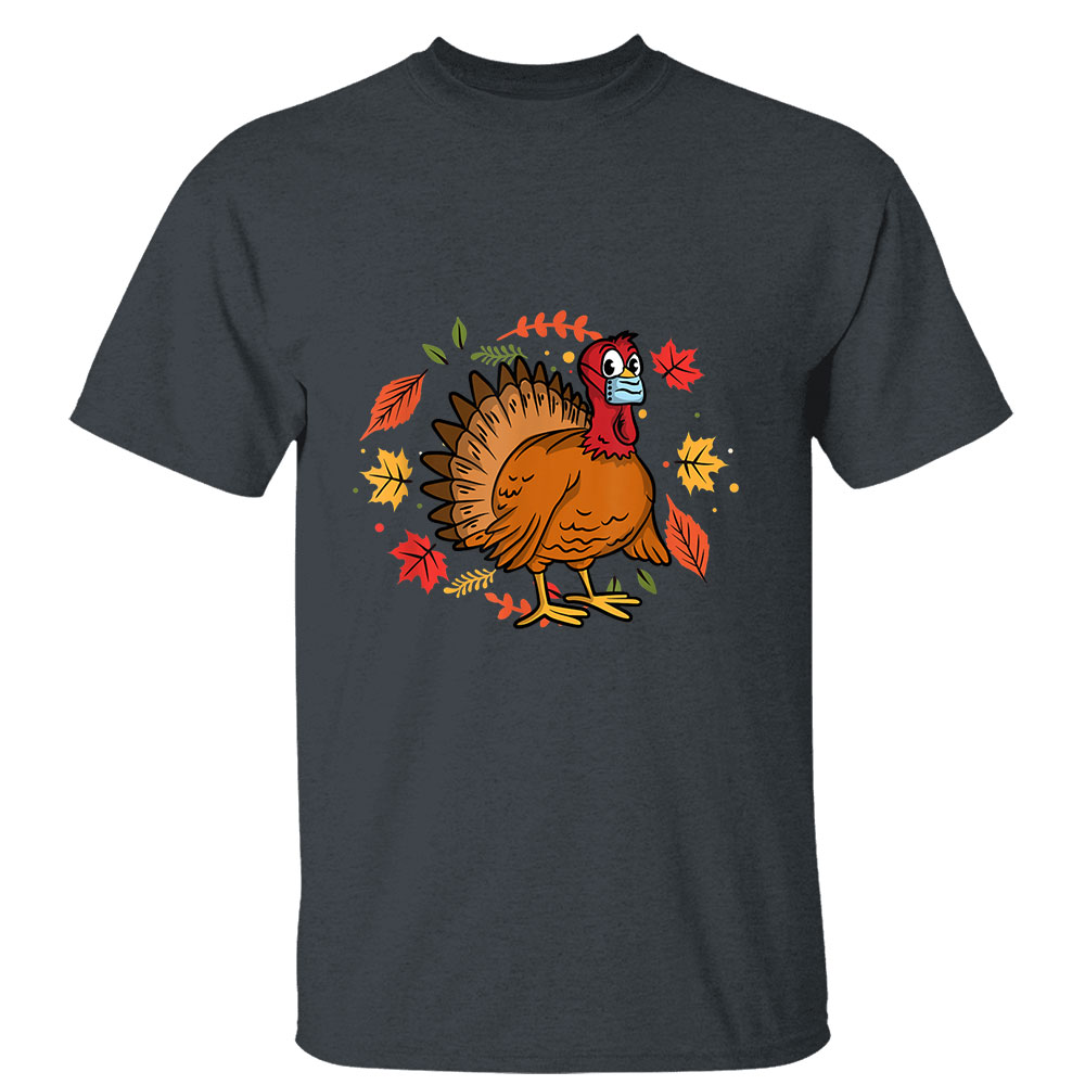 Funny Thanksgiving Turkey Wearing A Face Mask T-Shirt Funny Thanksgiving Turkey Wearing A Face Mask T-Shirt