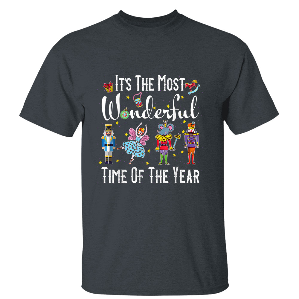 It’s The Most Wonderful Time Of The Year Nutcracker Squad T-Shirt It’s The Most Wonderful Time Of The Year Nutcracker Squad T-Shirt