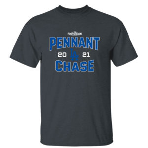 Los Angeles Dodgers Pennant Chase 2021 Postseason Tee Shirt, Hoodie