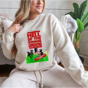 Hoodie Hell of The Screaming Undead shirt hoodie