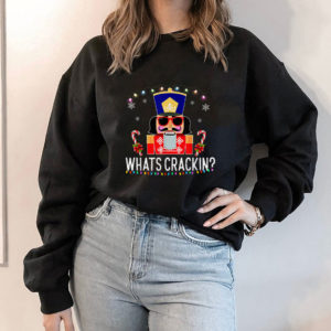Hoodie Whats Crackin Funny Christmas Nutcracker Sweatshirt