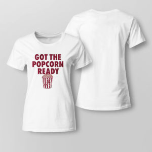 Lady Tee Alabama Got The Popcorn ready shirt