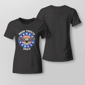Lady Tee Donald Trump Eagle mean tweets 2024 American flag shirt 1