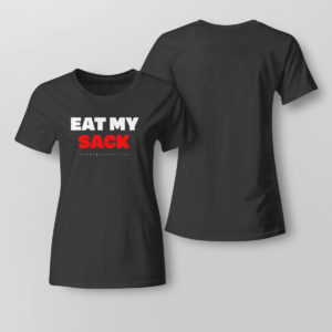 Lady Tee Eat My Sack T Shirt
