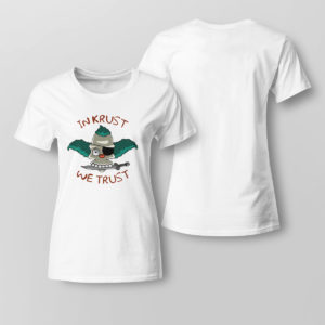 Lady Tee In Krust We Trust t shirt