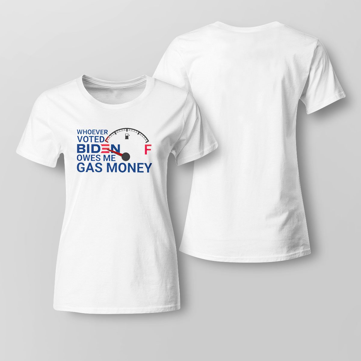 Whoever voted biden owes me gas money shirt Whoever voted biden owes me gas money shirt