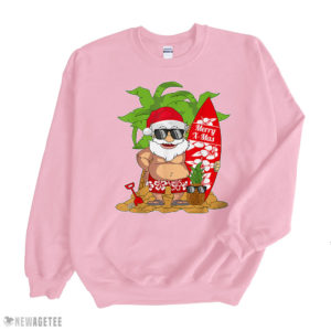 Light Pink Sweatshirt Christmas in July I Santa Hawaiian Surfing T Shirt