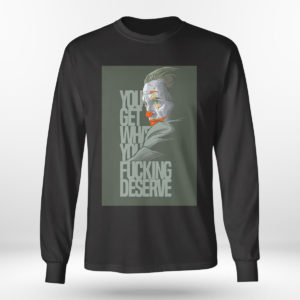 Longsleeve shirt Clown yeezy you get what you deserve white shirt