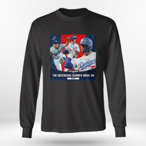 Longsleeve shirt Los Angeles Dodgers Postseason 2021 The Defending Champs Move On Shirt Hoodie