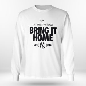 New York Yankees 2021 Postseason the bronx bring it home shirt
