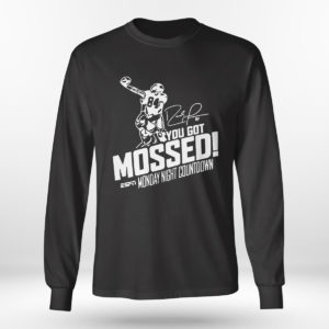 You Got Mossed Randy Moss Monday Night Countdown Shirt