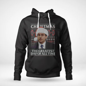 Christmas The Greatest Day Of All Time The Office Christmas Sweatshirt