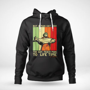 Pullover Hoodie Joe Biden Mens Buy a Man Eat Fish the Day Teach Man shirt