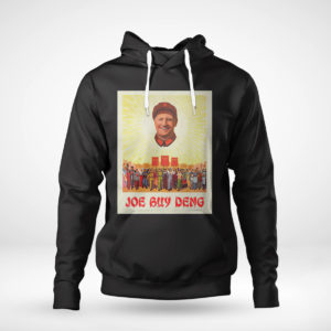 Joe Buy Deng Political Satire Meme Beijing China Shirt