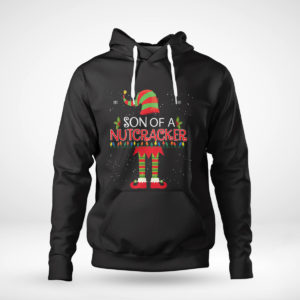 Pullover Hoodie Son of a Nutcracker Elf Christmas SweatShirt