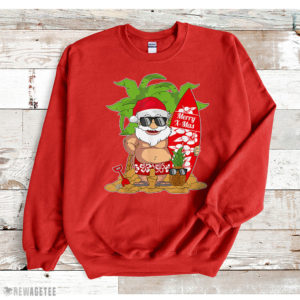 Red Sweatshirt Christmas in July I Santa Hawaiian Surfing T Shirt