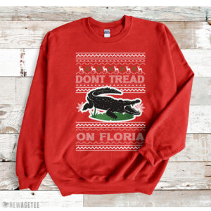 Red Sweatshirt Dont tread on Florida Alligator Ugly Christmas Sweater Sweatshirt