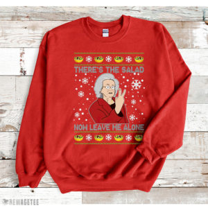 Red Sweatshirt Doris theres the salad now leave Me alone Christmas ugly sweatshirt
