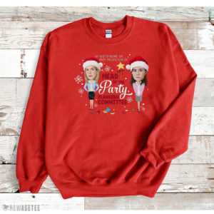 Head of the Party Planning Committee Christmas Sweatshirt