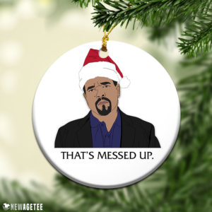 Law Order SVU Fin Tutuola Thats Messed Up Christmas Ornament Funny Holiday Gift
