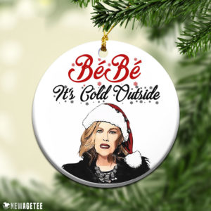 Round Ornament Moira Rose BeBe Its Cold Outside Christmas Ornament