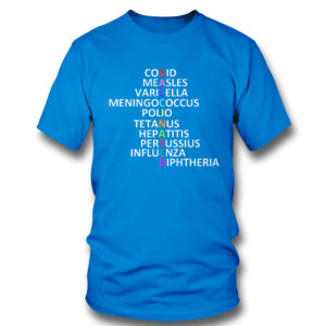 Covid Measles Varicella Meningococcus Polio Tetanus Hepatitis Pertusssius Influenza Diphtheria T-Shirt