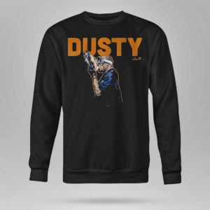 Dusty Baker Shoey Shirt