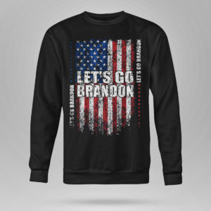 Sweetshirt Lets Go Brandon Conservative Anti Liberal US Grunge Flag Shirt Hoodie